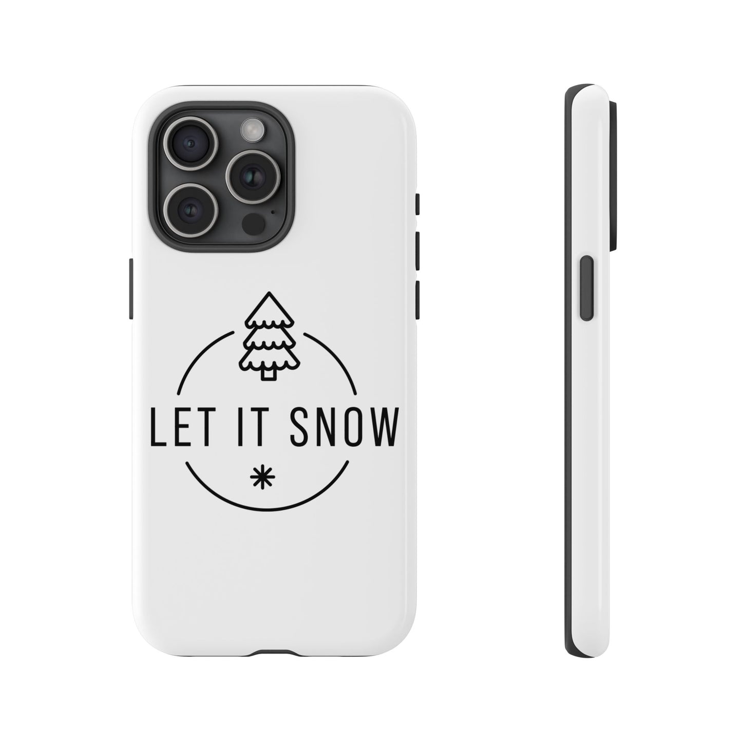 Let is Snow Durable Phone Case