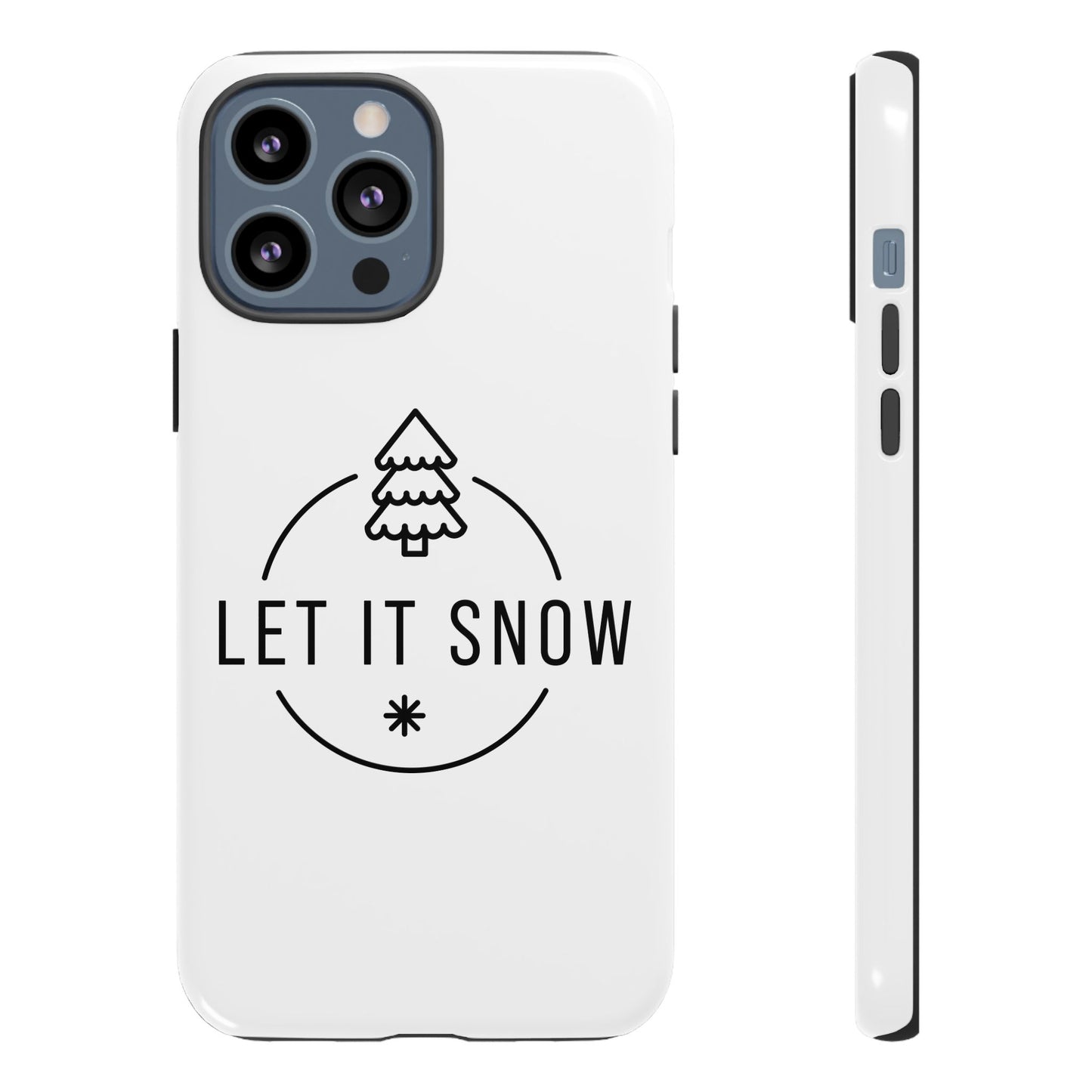 Let is Snow Durable Phone Case