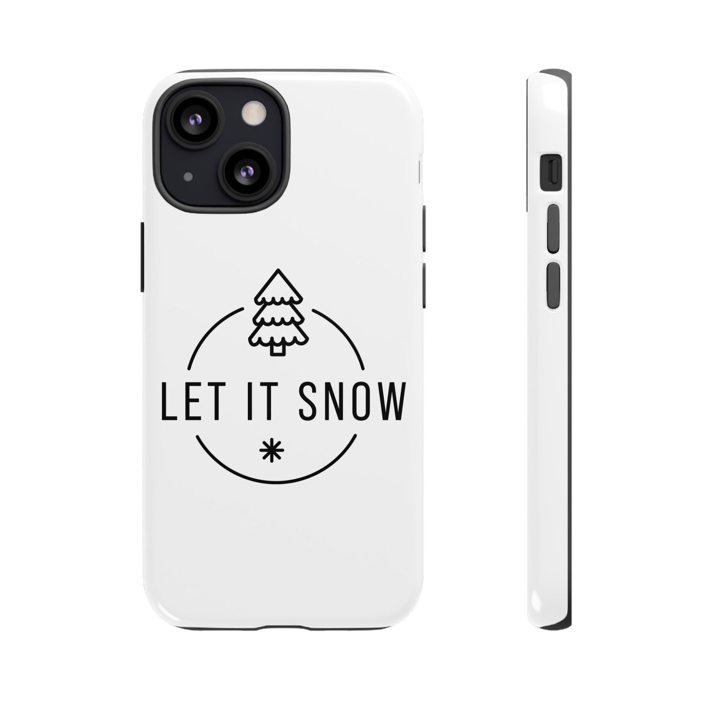 Let is Snow Durable Phone Case