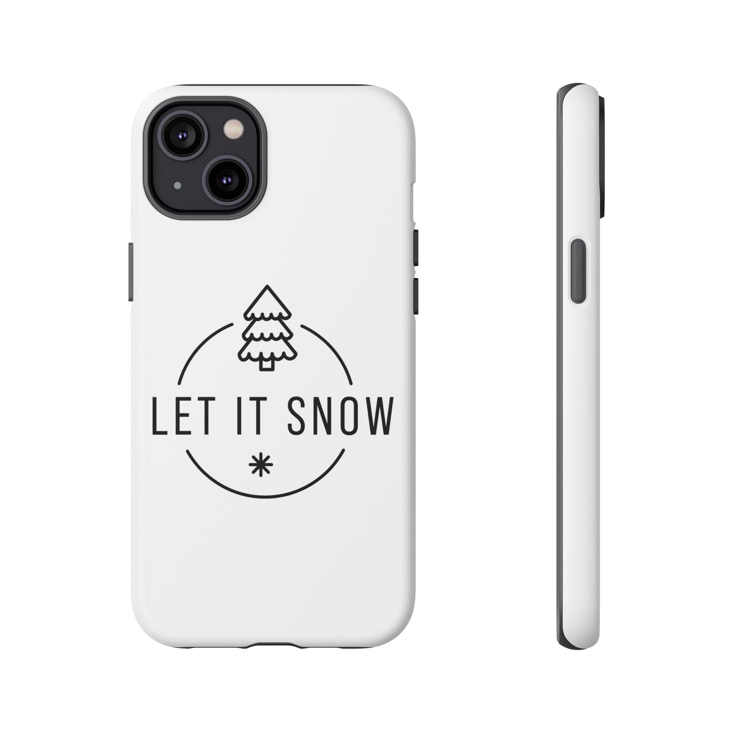 Let is Snow Durable Phone Case