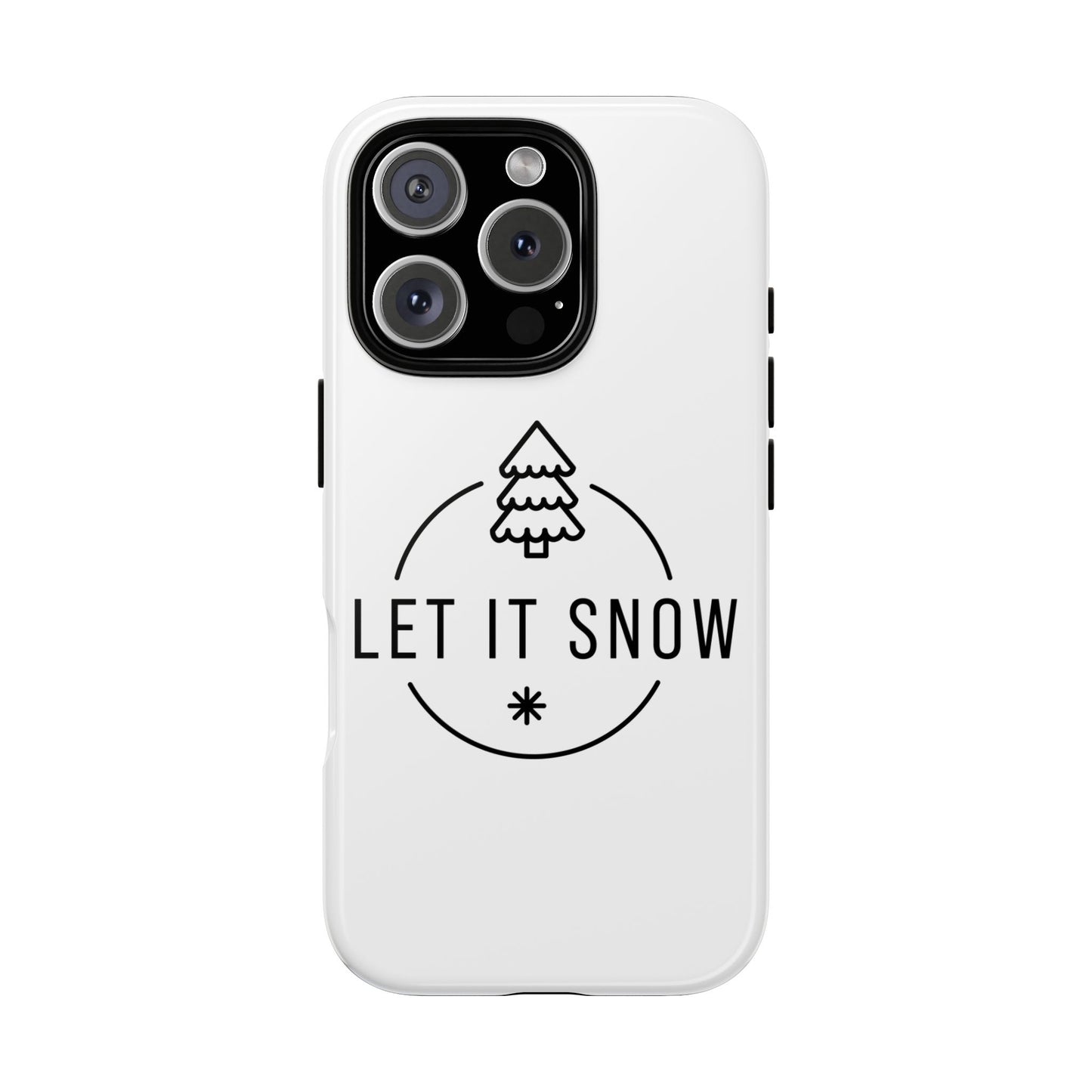 Let is Snow Durable Phone Case