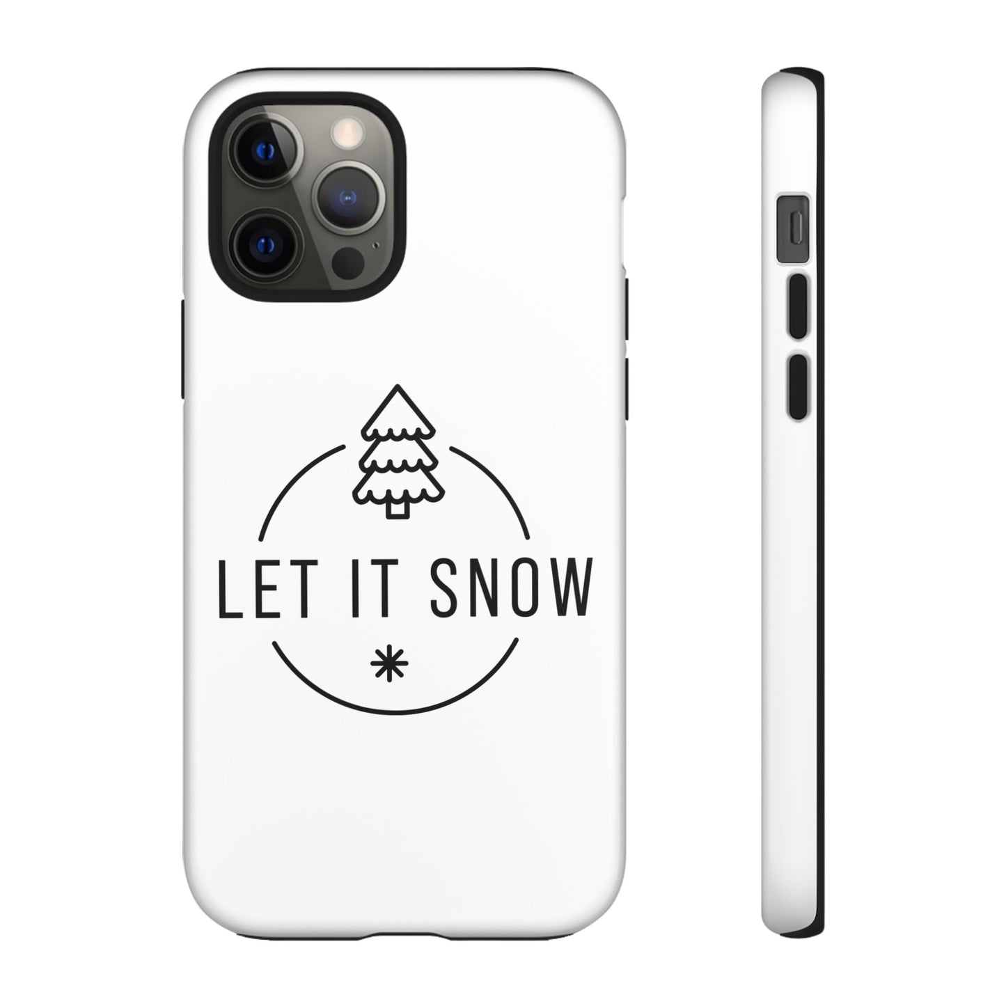 Let is Snow Durable Phone Case