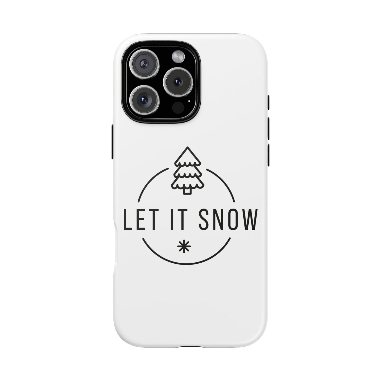 Let is Snow Durable Phone Case