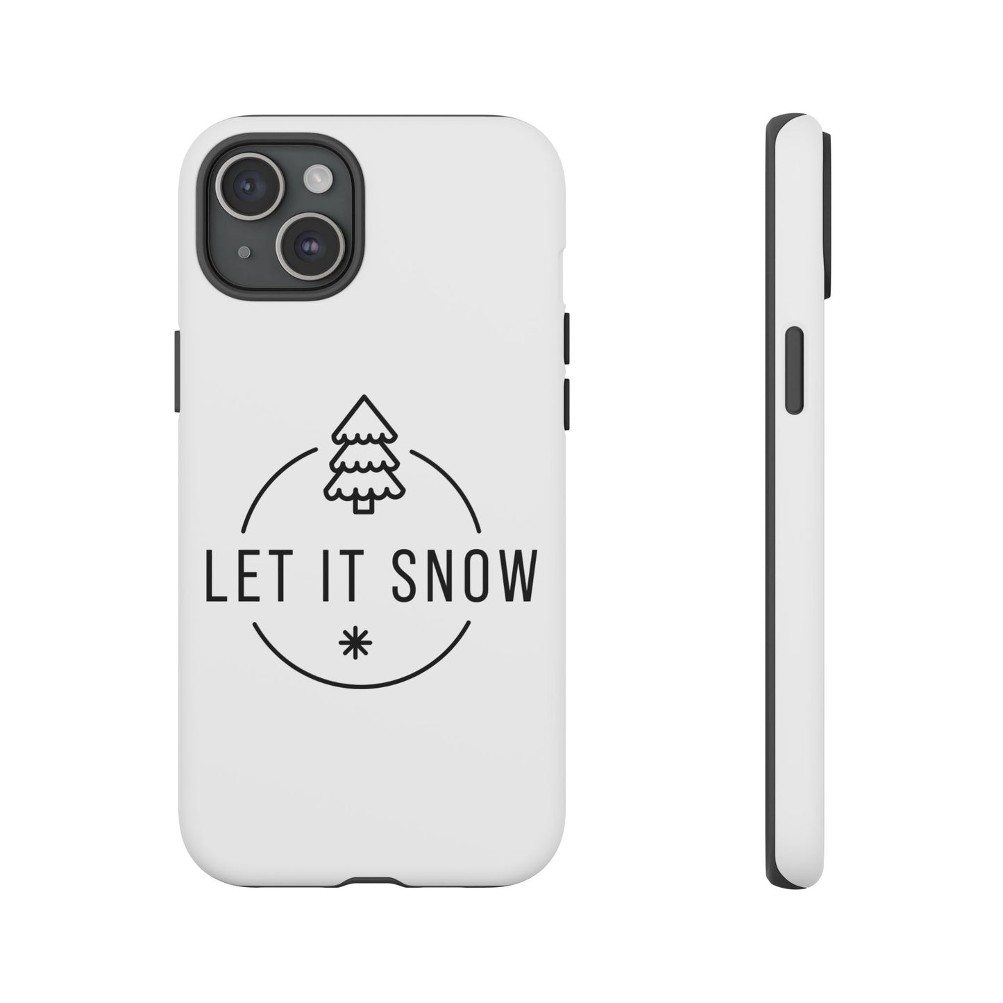 Let is Snow Durable Phone Case