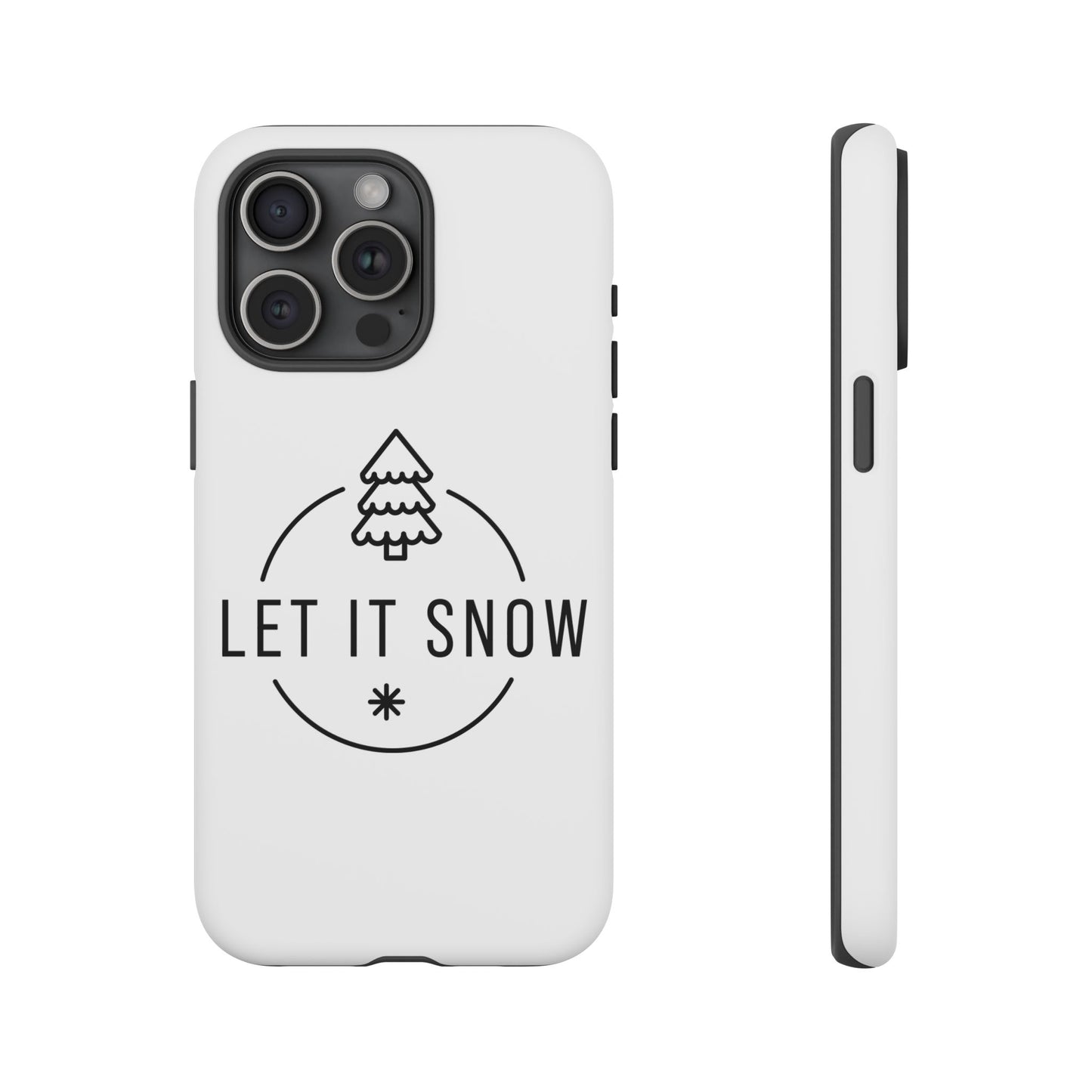 Let is Snow Durable Phone Case