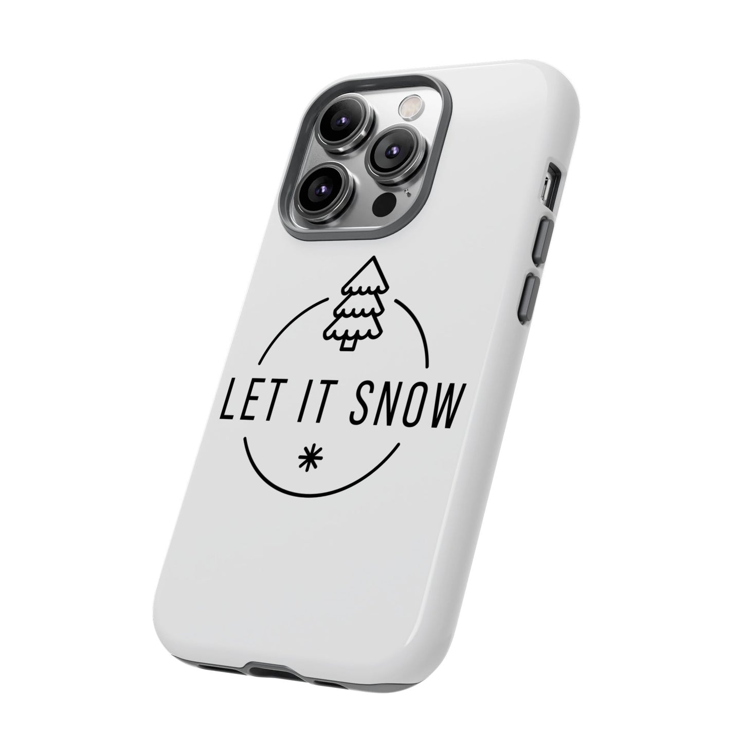 Let is Snow Durable Phone Case