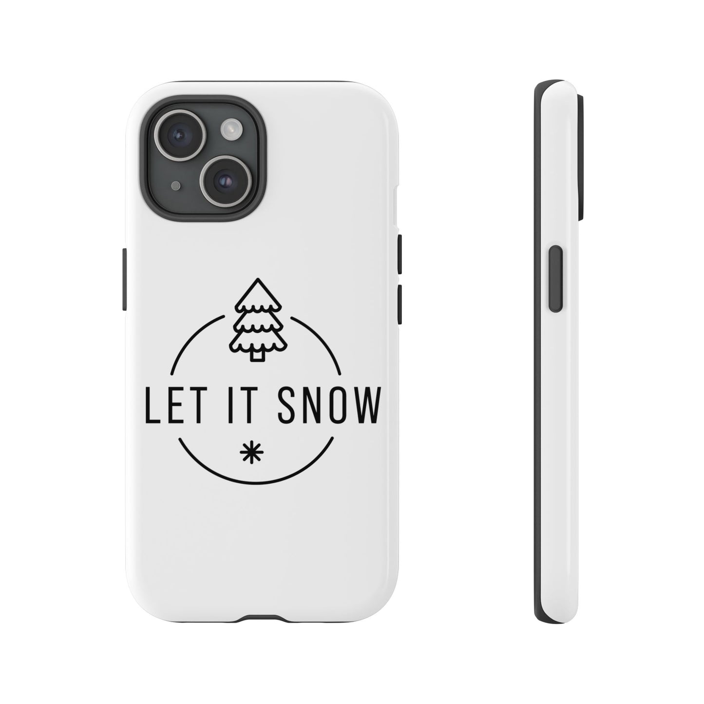 Let is Snow Durable Phone Case