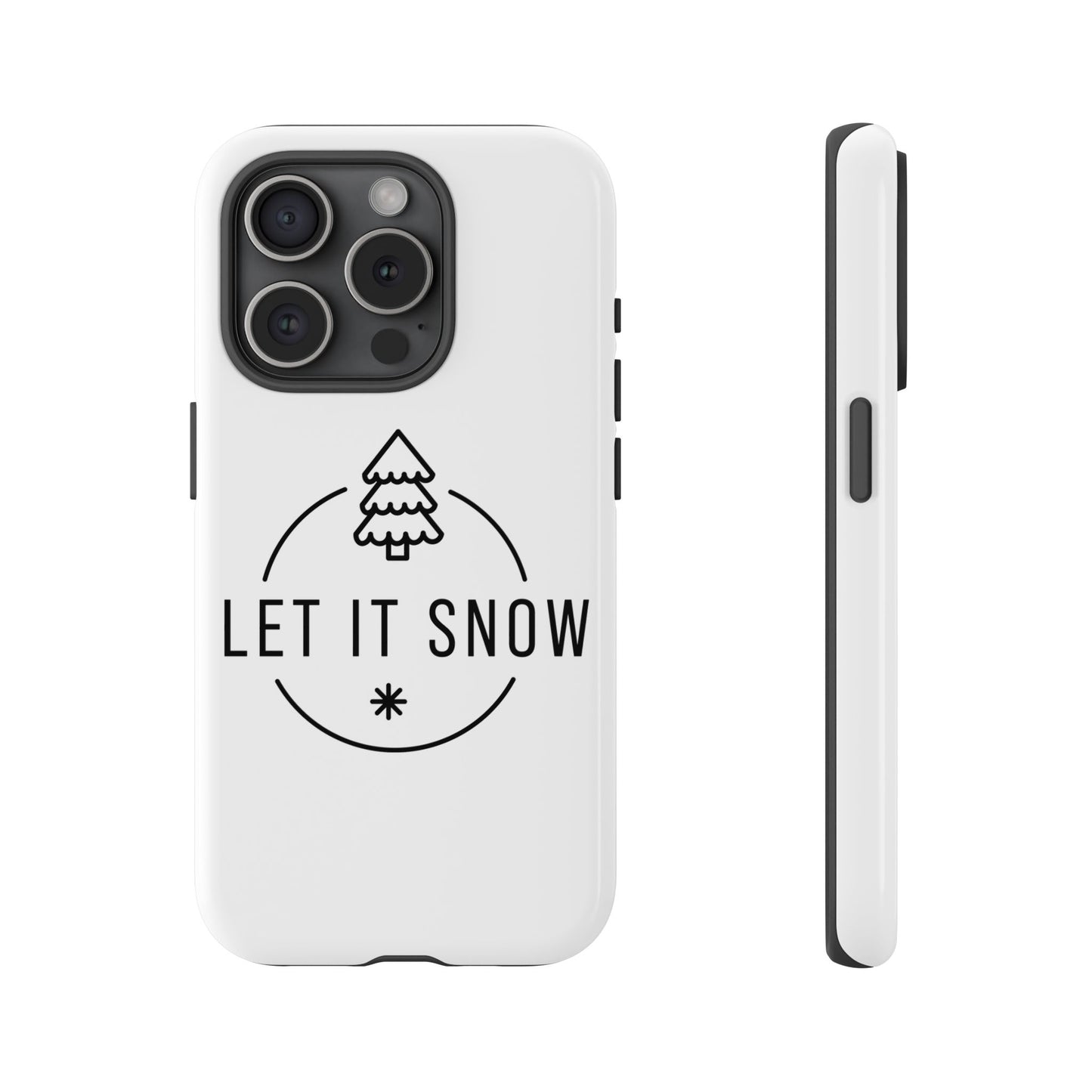 Let is Snow Durable Phone Case