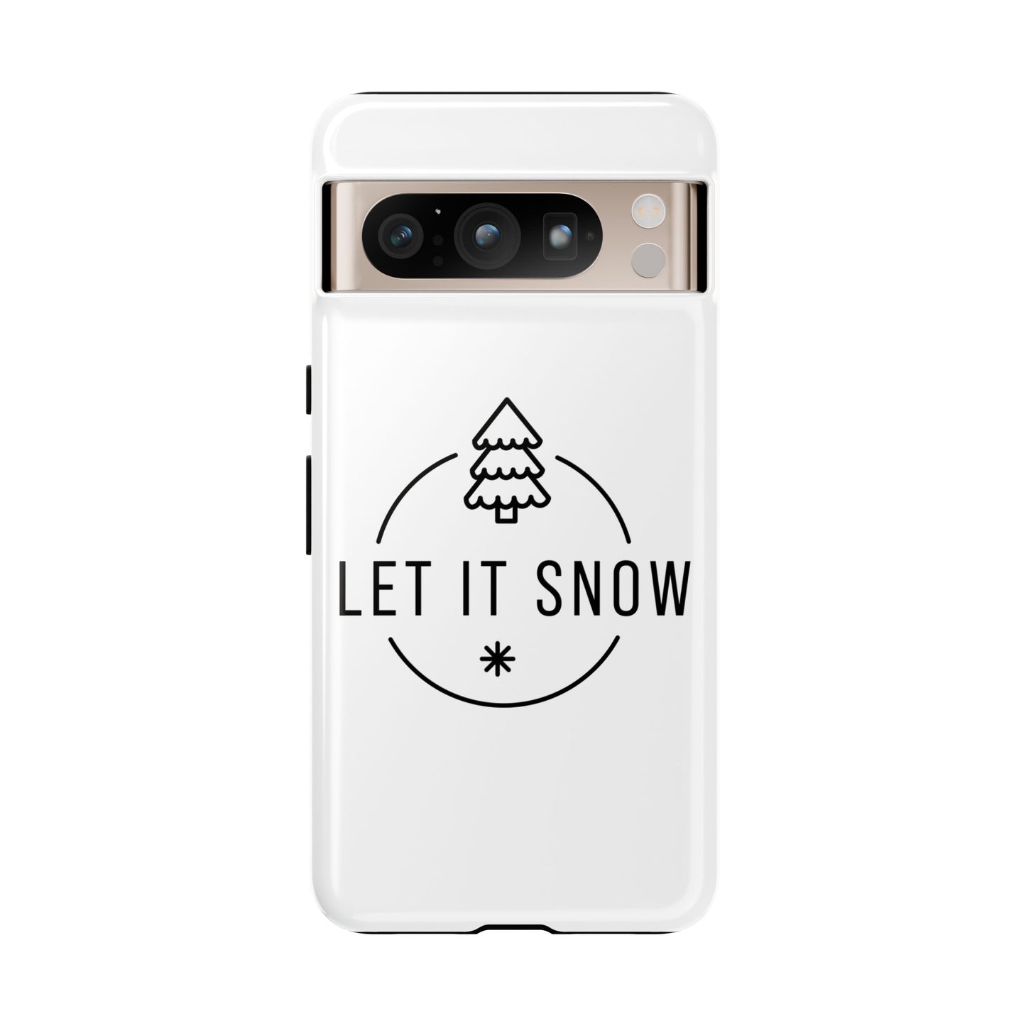 Let is Snow Durable Phone Case