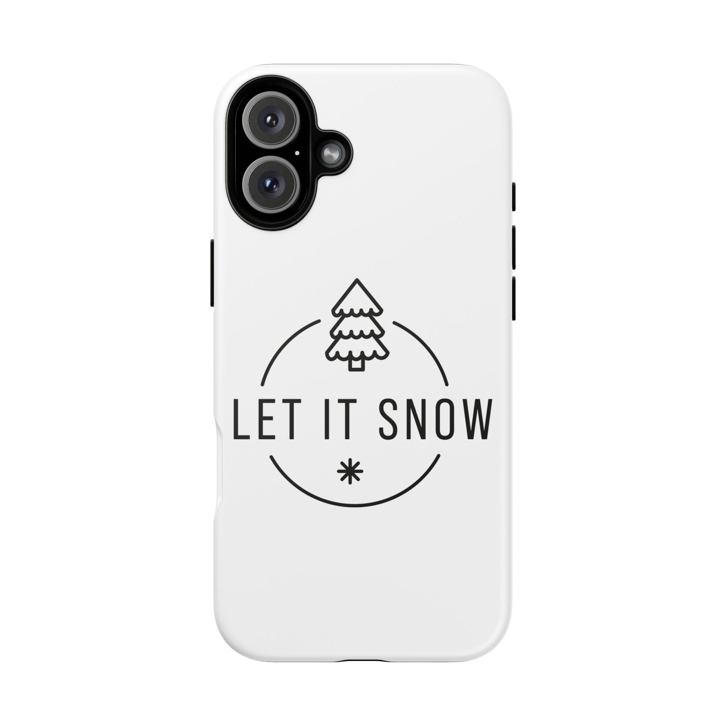 Let is Snow Durable Phone Case