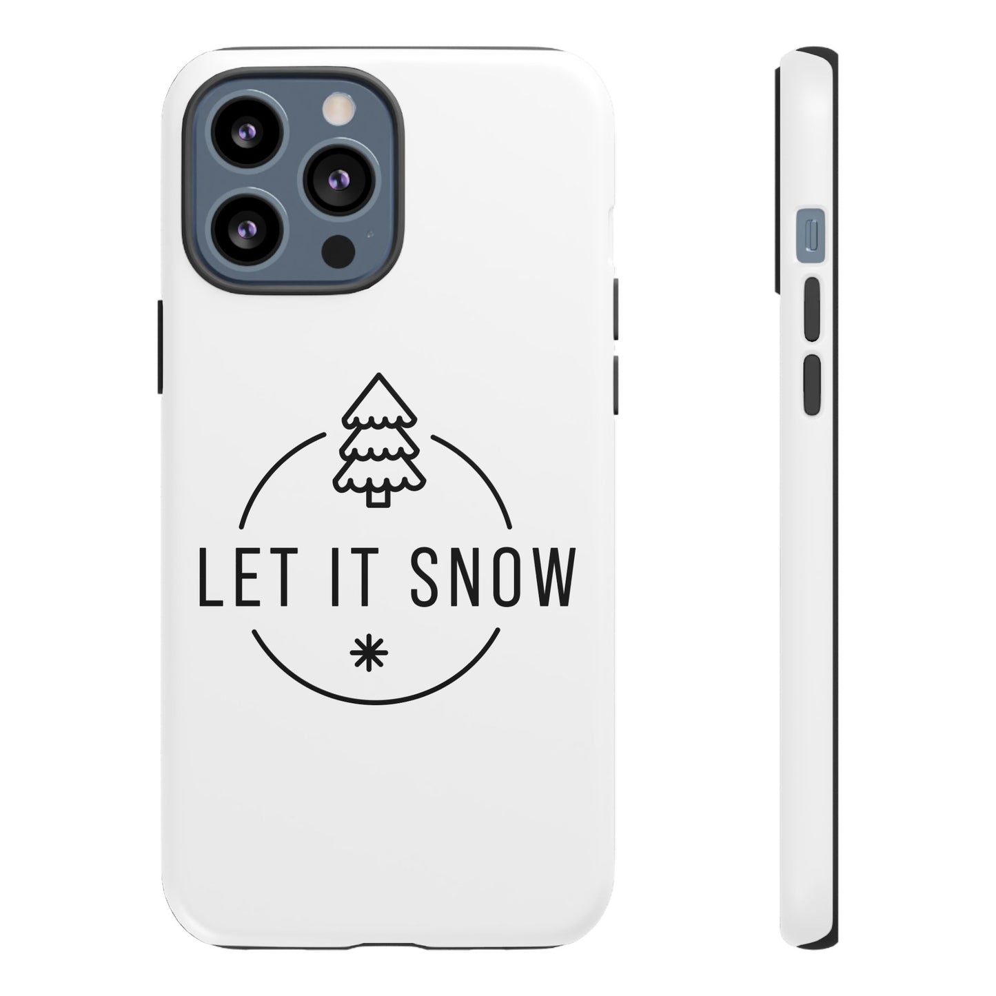 Let is Snow Durable Phone Case