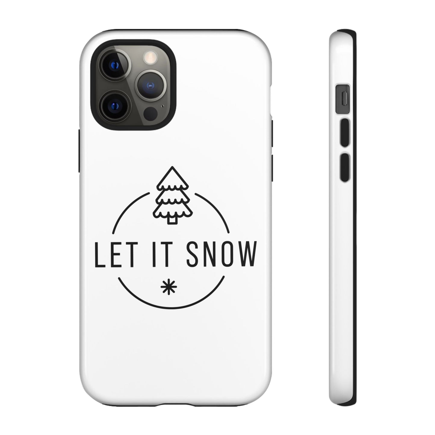 Let is Snow Durable Phone Case