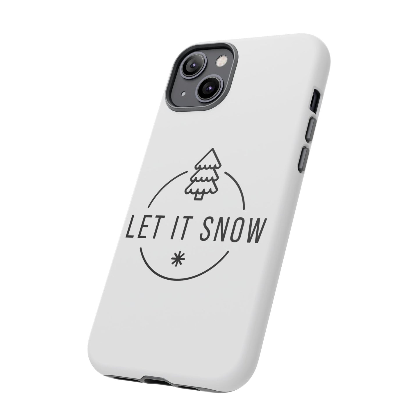 Let is Snow Durable Phone Case